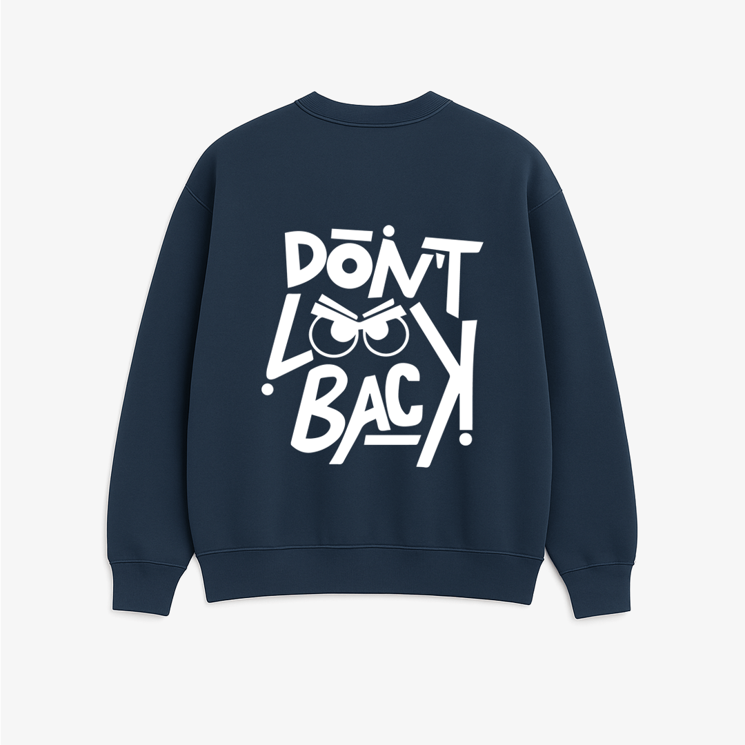 Don't Look Back - Printed Oversized Sweatshirt